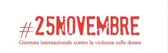 25 Novembre - Giornata internazionale contro la violenza sulle donne